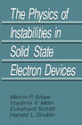Buchcover The Physics of Instabilities in Solid State Electron Devices