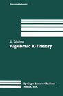 Buchcover Algebraic K-Theory (Progress in Mathematics Book 90) (English Edition)