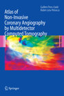 Buchcover Atlas of Non-Invasive Coronary Angiography by Multidetector Computed Tomography