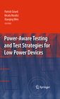 Buchcover Power-Aware Testing and Test Strategies for Low Power Devices