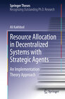 Buchcover Resource Allocation in Decentralized Systems with Strategic Agents