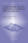 Buchcover Control of Spatially Structured Random Processes and Random Fields with Applications