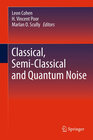 Buchcover Classical, Semi-classical and Quantum Noise