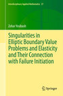 Buchcover Singularities in Elliptic Boundary Value Problems and Elasticity and Their Connection with Failure Initiation
