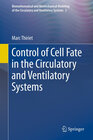 Buchcover Control of Cell Fate in the Circulatory and Ventilatory Systems