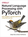 Buchcover Natural Language Processing with PyTorch. Brian McMahan, Delip Rao, Goku Mohandas