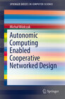 Buchcover Autonomic Computing Enabled Cooperative Networked Design