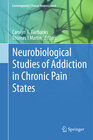 Buchcover Neurobiological Studies of Addiction in Chronic Pain States