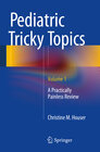 Buchcover Pediatric Tricky Topics, Volume 1
