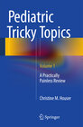 Buchcover Pediatric Tricky Topics, Volume 1
