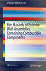 Buchcover Fire Hazards of Exterior Wall Assemblies Containing Combustible Components