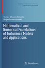 Buchcover Mathematical and Numerical Foundations of Turbulence Models and Applications