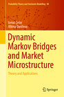 Buchcover Dynamic Markov Bridges and Market Microstructure