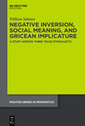 Buchcover Negative Inversion, Social Meaning, and Gricean Implicature