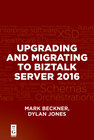 Buchcover Upgrading and Migrating to BizTalk Server 2016