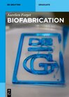 Buchcover Biofabrication