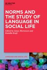 Buchcover Norms and the Study of Language in Social Life