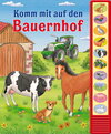 Buchcover Geräusch-Lesebuch, Komm mit auf den Bauernhof​
