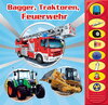 Buchcover Bagger, Traktoren, Feuerwehr - 8-Button-Soundbuch - interaktives Bilderbuch mit 8 spannenden Geräuschen zu beliebten Fah