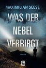 Buchcover Was der Nebel verbirgt