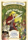 Buchcover Goldilocks: Wanted Dead or Alive. Chris Colfer