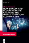 Buchcover How Bitcoin and Blockchain Are Changing the World – and Your Economic Life
