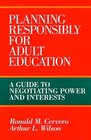 Buchcover Planning Responsibly for Adult Education: A Guide to Negotiating Power and Interests (Jossey Bass Higher & Adult Educati