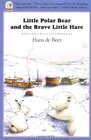 Buchcover Little Polar Bear and the Brave Little Hare (North-south Paperback)