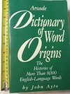 Buchcover Dictionary of Word Origins: Histories of More Than 8,000 English-Language Words