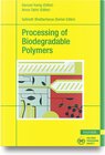 Buchcover Processing of Biodegradable Polymers