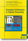 Buchcover Emerging Technologies in Polymer Processing