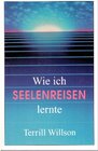 Buchcover Wie ich Seelenreisen lernte