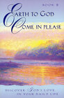 Buchcover Earth to God, Come in Please... / Earth to God, Come in Please..., Book 2