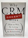 Buchcover Why Crm Doesn't Work: How to Win by Letting Customers Manage the Relationship