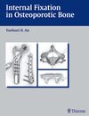 Buchcover Internal Fixation in Osteoporotic Bone