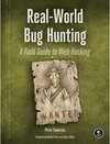 Buchcover Real-World Bug Hunting. Peter Yaworski