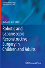 Buchcover Robotic and Laparoscopic Reconstructive Surgery in Children and Adults