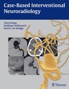 Buchcover Case-Based Interventional Neuroradiology