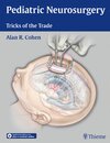 Buchcover Pediatric Neurosurgery: Tricks of the Trade