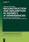 Buchcover Reconstruction and Resumption in Indirect A‘-Dependencies