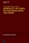 Buchcover Morality in Times of Naturalising the Mind