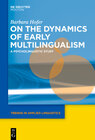 Buchcover On the Dynamics of Early Multilingualism
