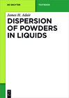 Buchcover Dispersion of Powders in Liquids