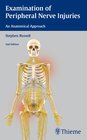 Buchcover Examination of Peripheral Nerve Injuries: An Anatomical Approach