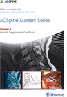 Buchcover AOSpine Masters Series, Volume 3: Cervical Degenerative Conditions