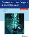 Buchcover Femtosecond Laser Surgery in Ophthalmology