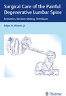 Buchcover Surgical Care of the Painful Degenerative Lumbar Spine
