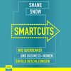 Buchcover Smartcuts - Wie Querdenker und Business-Ikonen Erfolg beschleunigen (Ungekürzt) (Download)