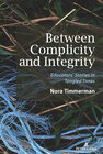 Buchcover Between Complicity and Integrity