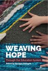 Buchcover Weaving Hope Through Our Education System
